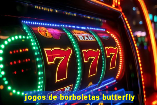 jogos de borboletas butterfly