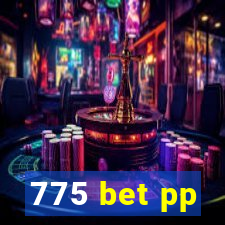 775 bet pp