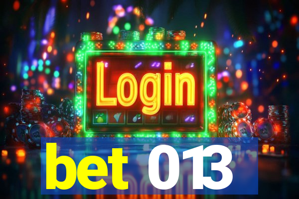 bet 013