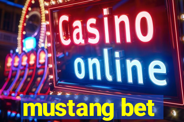 mustang bet