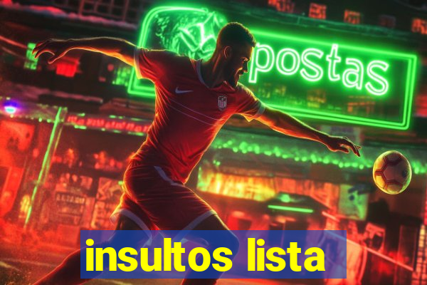 insultos lista