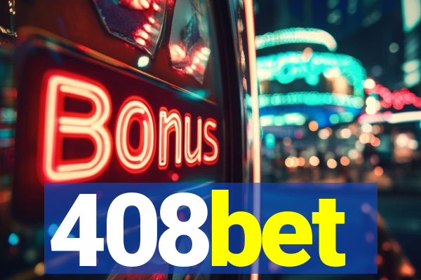 408bet