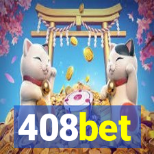 408bet