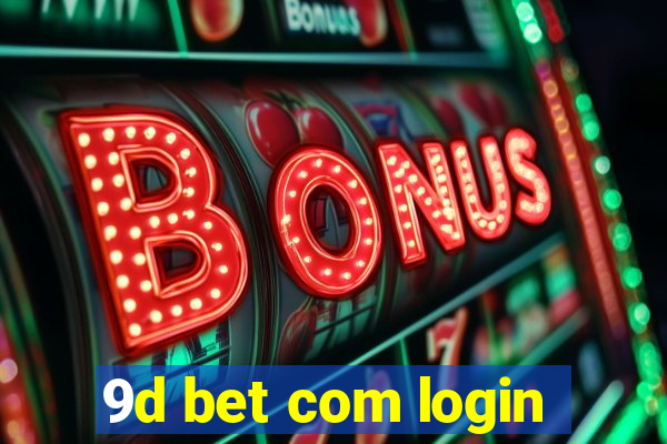 9d bet com login