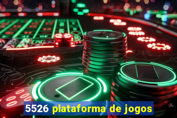 5526 plataforma de jogos