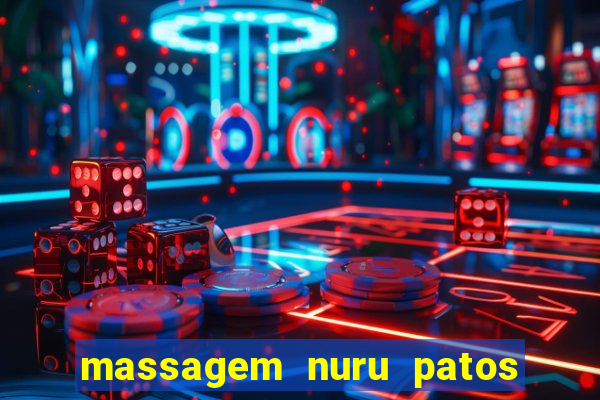 massagem nuru patos de minas