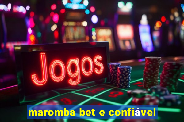 maromba bet e confiável