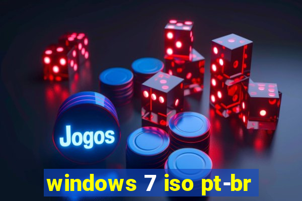 windows 7 iso pt-br