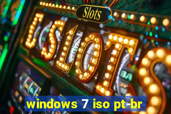 windows 7 iso pt-br