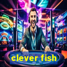 clever fish