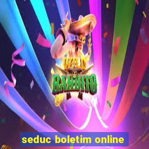 seduc boletim online