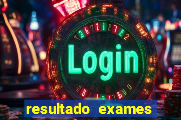 resultado exames unimed poa