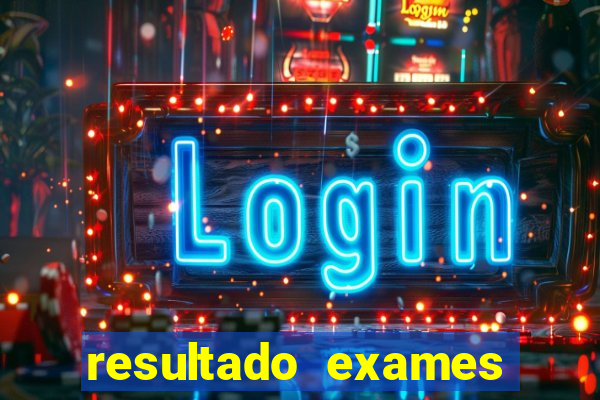 resultado exames unimed poa