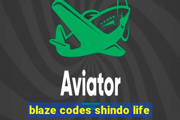 blaze codes shindo life