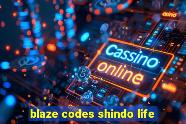 blaze codes shindo life