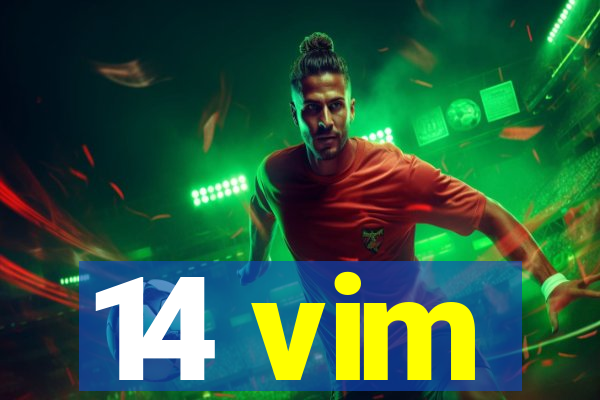 14 vim