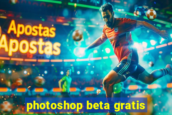 photoshop beta gratis