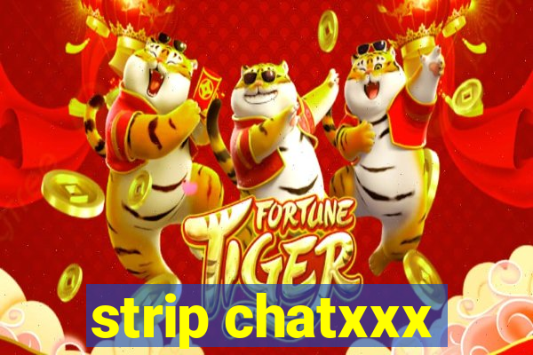 strip chatxxx