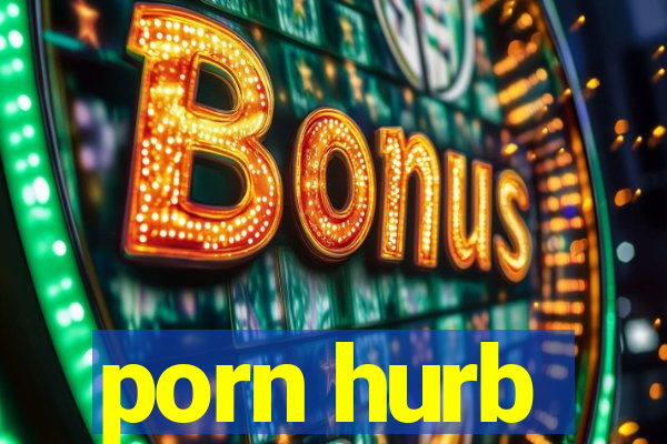 porn hurb