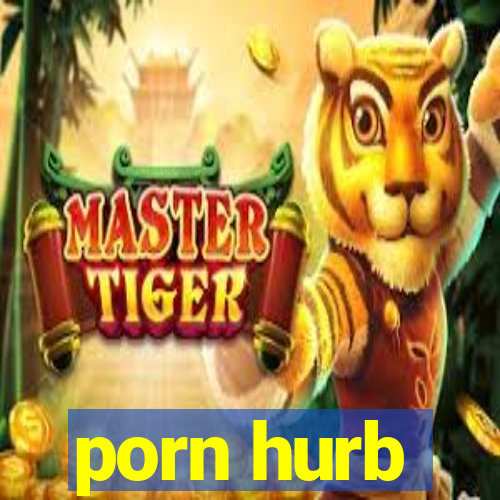 porn hurb