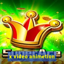 x video animetion