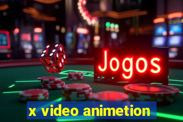 x video animetion