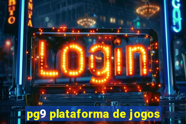 pg9 plataforma de jogos