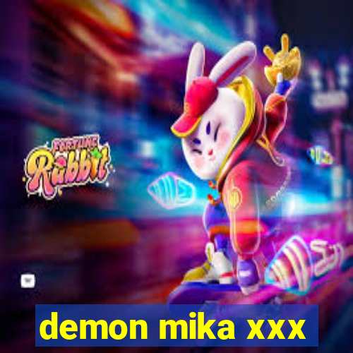 demon mika xxx