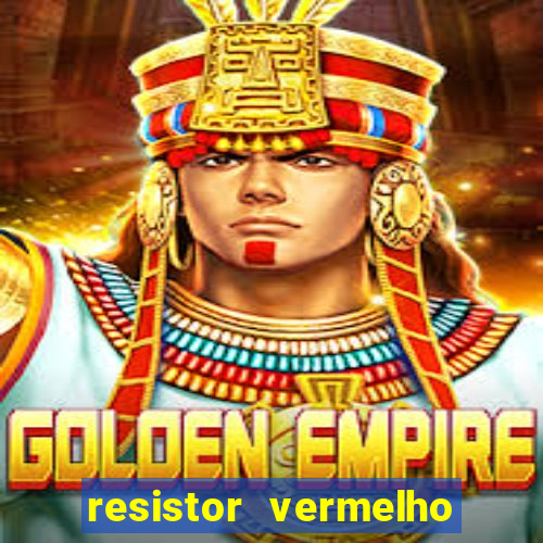 resistor vermelho vermelho marrom dourado