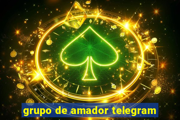 grupo de amador telegram