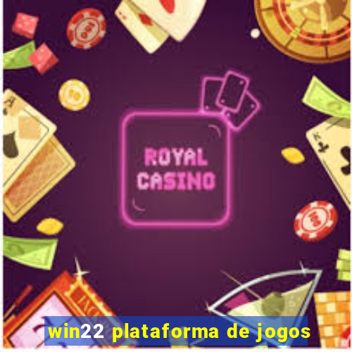 win22 plataforma de jogos