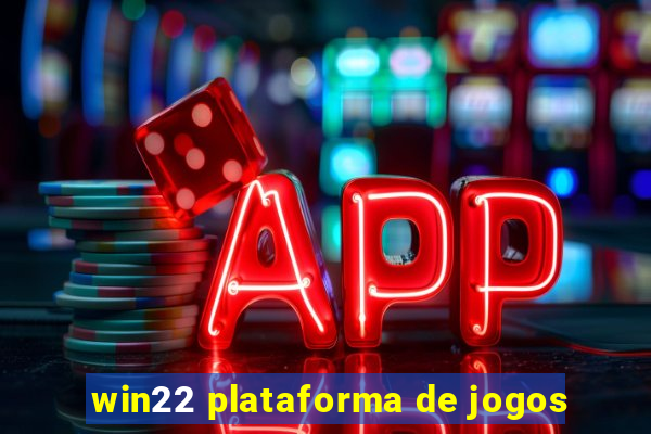 win22 plataforma de jogos