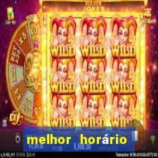 melhor horário para jogar fortune tiger de tarde