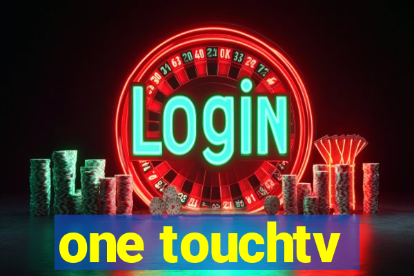 one touchtv