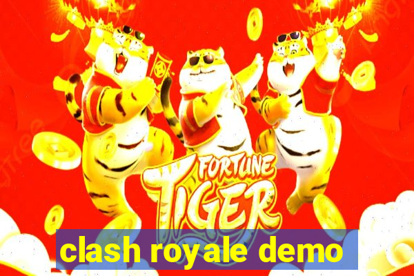 clash royale demo