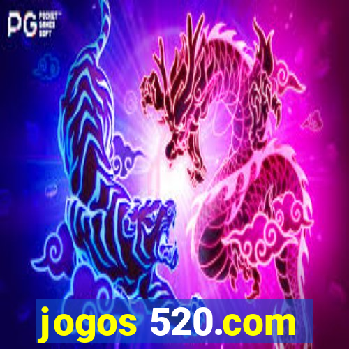 jogos 520.com