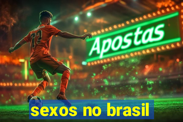 sexos no brasil