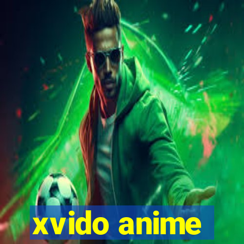 xvido anime