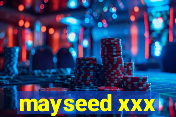 mayseed xxx