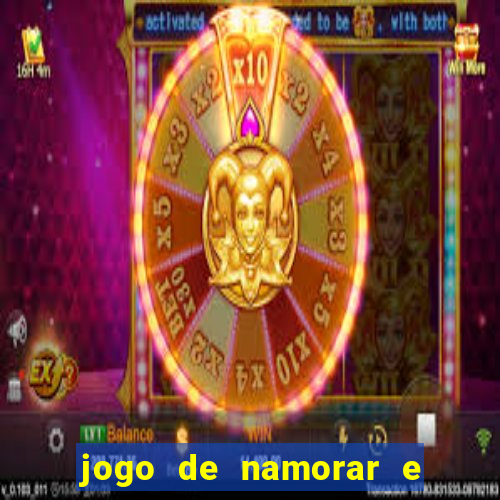 jogo de namorar e fazer filho