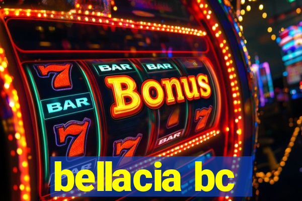 bellacia bc