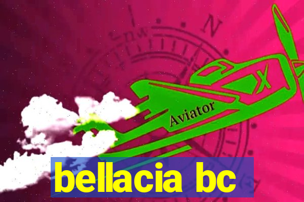 bellacia bc