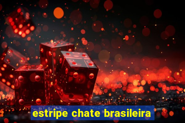 estripe chate brasileira