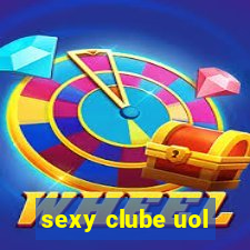 sexy clube uol