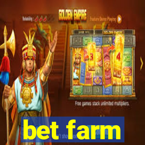 bet farm