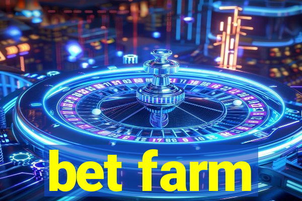 bet farm