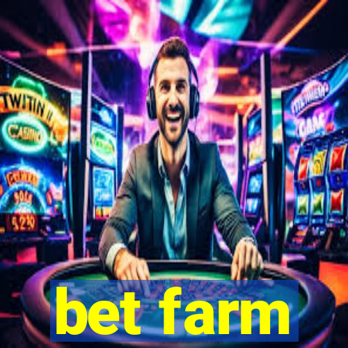 bet farm