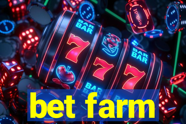 bet farm