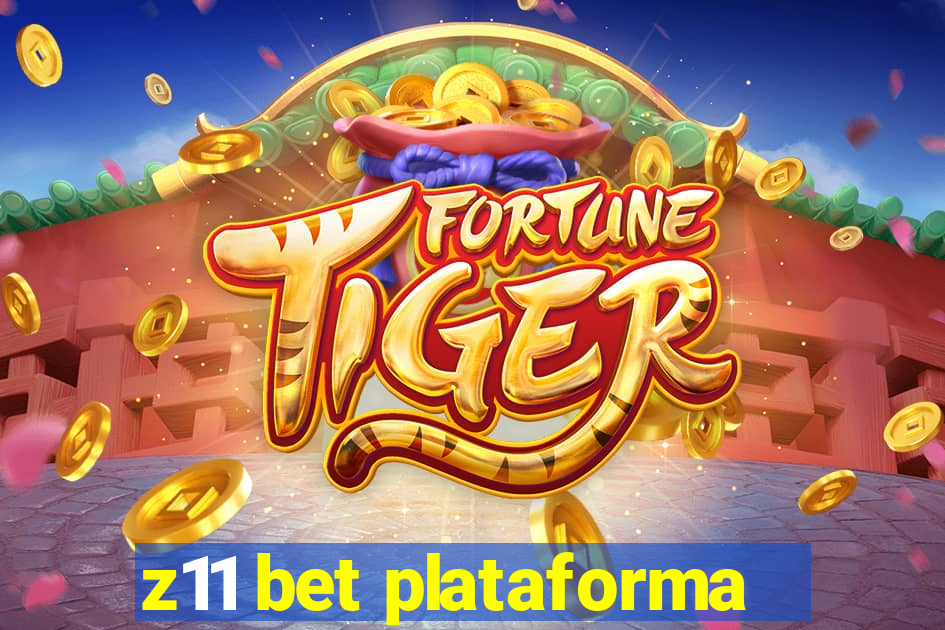 z11 bet plataforma