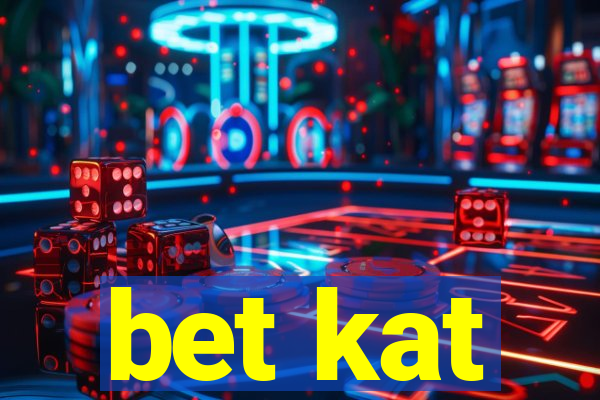 bet kat